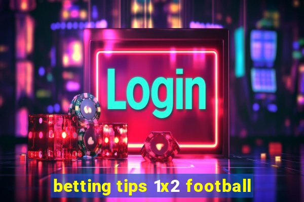 betting tips 1x2 football